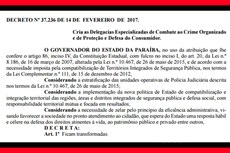 O decreto de criação das Delegacias Especializadas foi publicado na edição de ontem do Diário Oficial do Estado