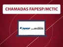 Chamada-FAPESP-MCTIC-Portal.jpg