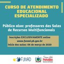 CURSO DE ATENDIMENTO EDUCACIONAL ESPECIALIZADO 2020 CURSO DE ATENDIMENTO EDUCACIONAL ESPECIALIZADO 2020