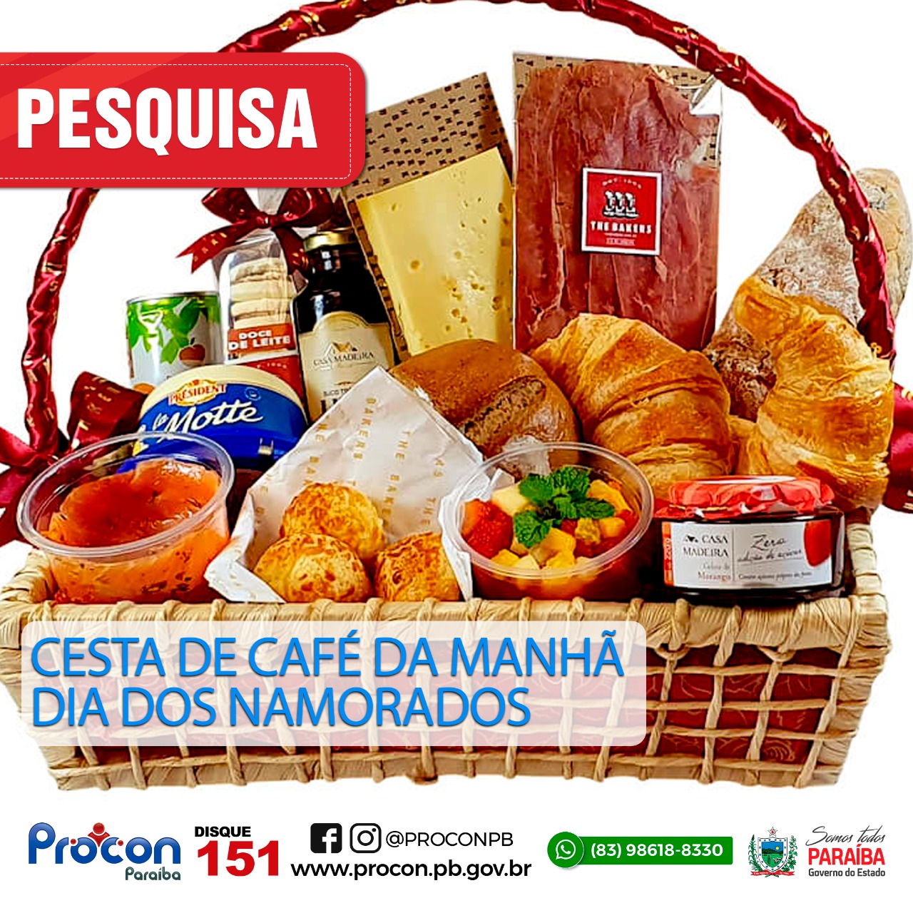 Dia dos Namorados chegando e o Procon Estadual pesquisa preços de “Cestas de Café da Manhã “ para o seu mozão