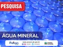 O preço da água mineral garrafão com 20 litros teve o menor preço encontrado por R$ 6