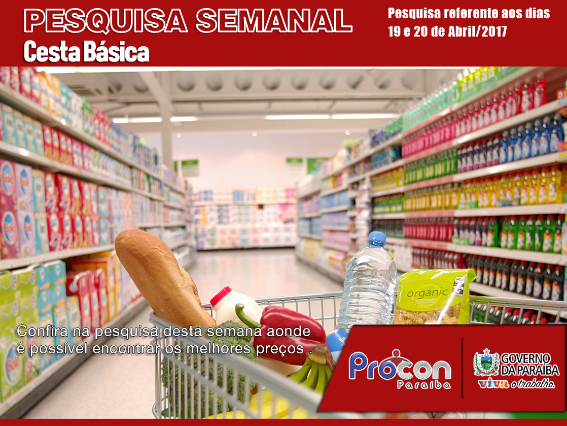 Pesquisa Cesta básica 19 de ABR/17