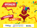 OPERAÇÃO CARNAVAL 2019