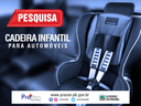 Procon-PB realiza pesquisa de preços de cadeira infantil de uso em automóveis e constata diferença de 33,39%