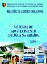 RELATÓRIO DE AUDITORIA OPERACIONAL NOS SISTEMAS DE ABASTECIMENTO DE ÁGUA NO ESTADO DA PB ANO: 2010